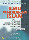 Ilmu Pendidikan Islam : Tinjauan Teoritis dan Praktis Berdasarkan pendekatan Interdisipliner