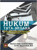 Hukum Tata Negara Refleksi Kehidupan Ketatanegaraan di Negara Republik Indonesia