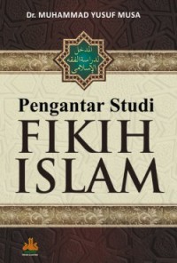 Pengantar Studi Fikih Islam