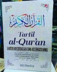Tartil Al-Qur'an Untuk Kecerdasan Dan Kesehatanmu