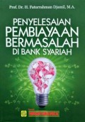 Penyelesaian Pembiayaan Bermasalah di Bank Syariah