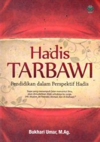 Hadis Tarbawi : Pendidikan dalam Perspektif Hadis