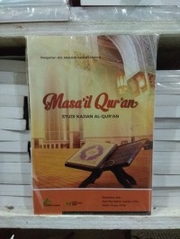 Masa'il Qur'an : Studi Kajian Al-Quran