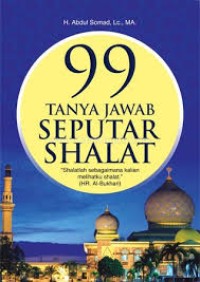 Image of 99 Tanya Jawab Seputar Shalat : 