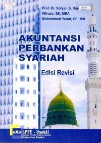 Akuntansi Perbankan Syariah : Edisi Revisi