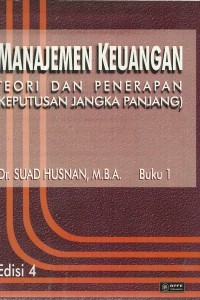 Manajemen Keuangan : Teori Dan Penerapan ( Keputusan Jangka Panjang )