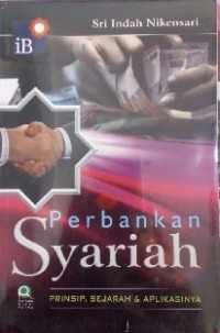 Image of Perbankan Syariah : Prinsip,Sejarah Dan Aplikasinya